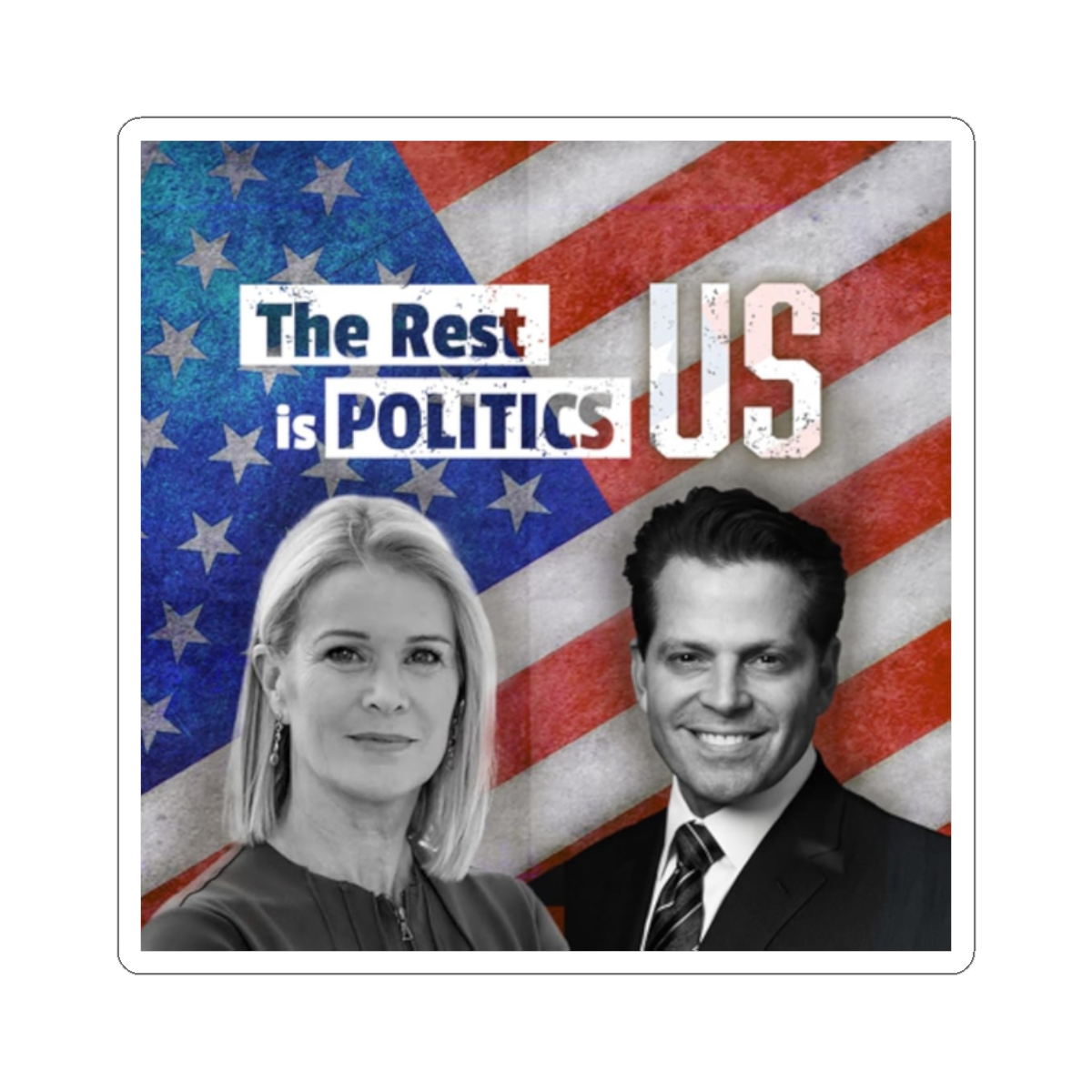 The Rest is Politics US Sticker | Kiss-Cut Political Sticker | The Rest is Politics Podcast - alternate angle 3, merchandise
