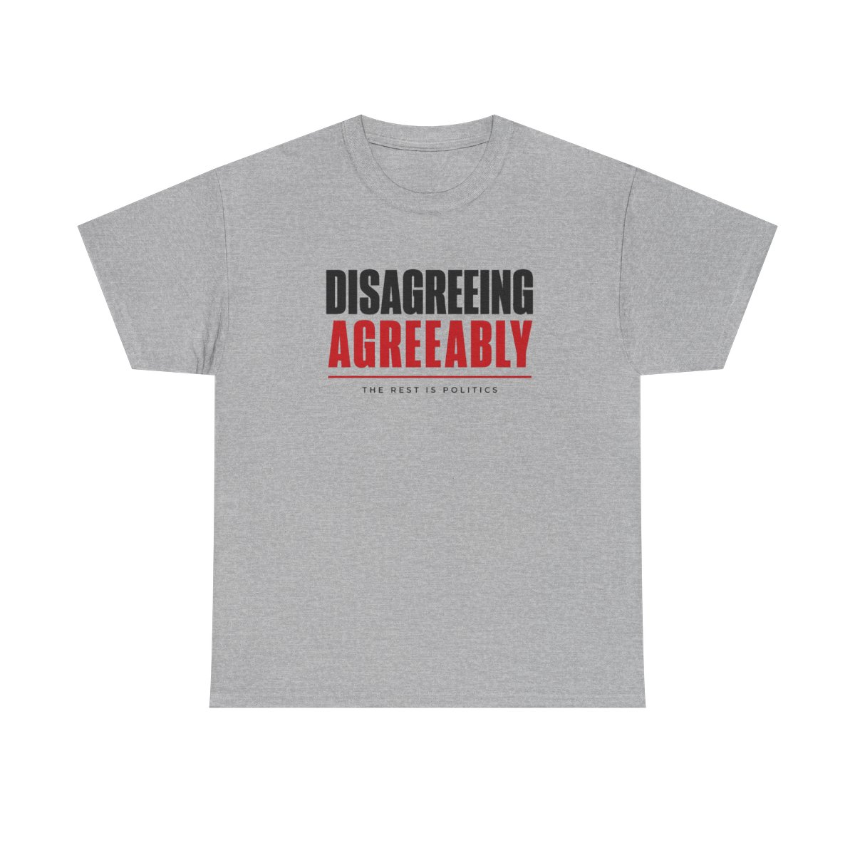 The Rest Is Politics "Disagreeing Agreeably" Unisex Tee - alternate angle 3, merchandise