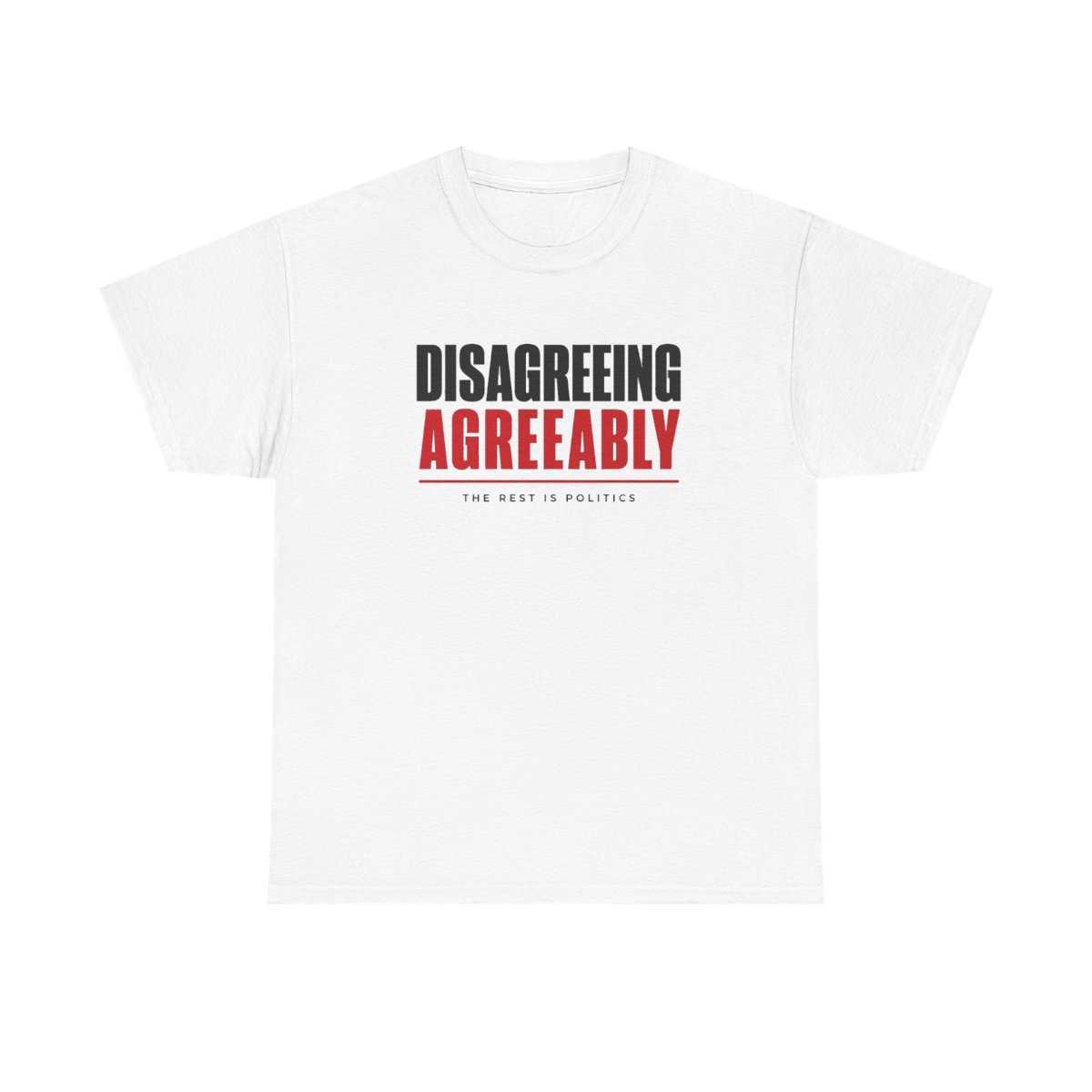 The Rest Is Politics "Disagreeing Agreeably" Unisex Tee - alternate angle 2, merchandise